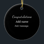 Gefeliciteerd met je naambericht eenvoudig afstude keramisch ornament<br><div class="desc">Ontwerp</div>