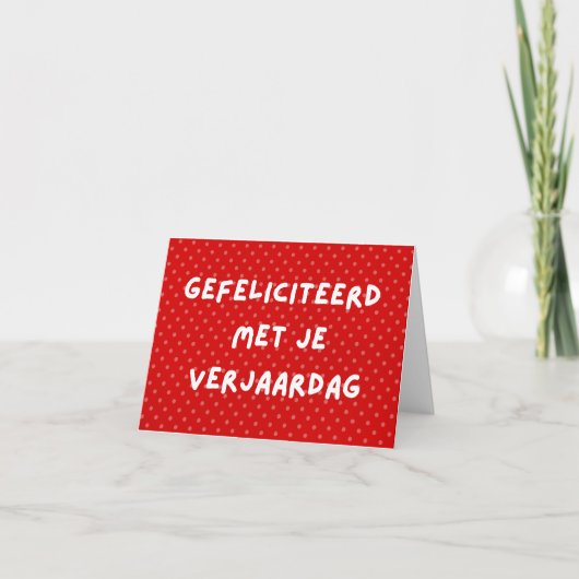 Gefeliciteerd met je, Nederlandse verjaardag Kaart (Voorkant)