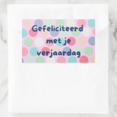 Gefeliciteerd met je, Nederlandse verjaardag Rechthoekige Sticker (Tas)