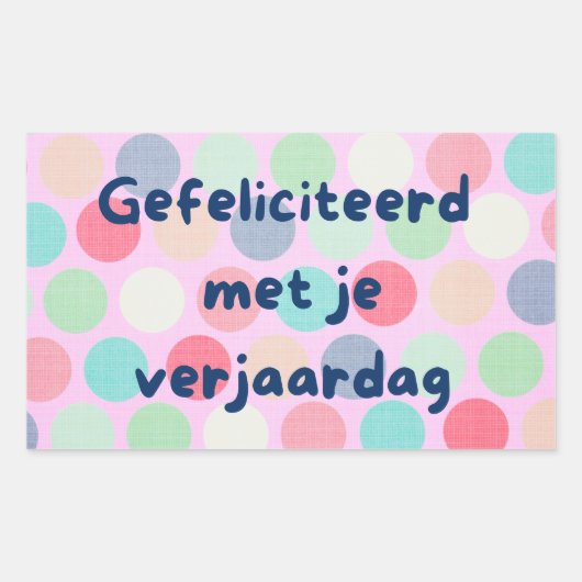 Gefeliciteerd met je, Nederlandse verjaardag Rechthoekige Sticker (Voorkant)