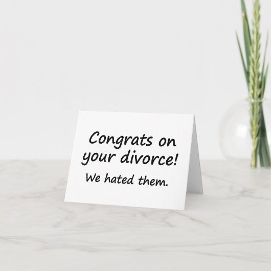GEFELICITEERD MET JE SCHEIDING! WE HAATDEN HEN BEDANKKAART (Voorkant)