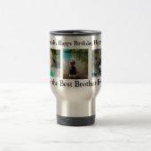 Gefeliciteerd met je verjaardag aan de beste broer reisbeker (Center)