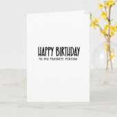 Gefeliciteerd met mijn favoriete persoon! ...grapp kaart (Gele Bloem)