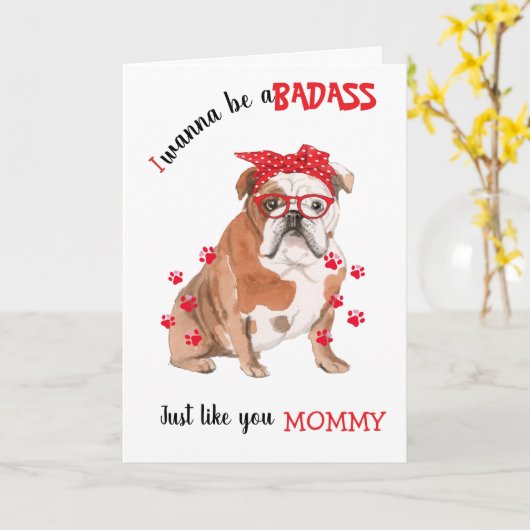 Gefeliciteerd met Moederdag Stoere van je Bulldog  Kaart (Gele Bloem)
