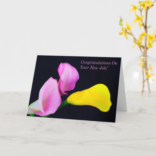 Gefeliciteerd met uw nieuwe baan Calla Lilies Kaar Kaart (Gele Bloem)