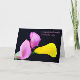 Gefeliciteerd met uw nieuwe baan Calla Lilies Kaar Kaart