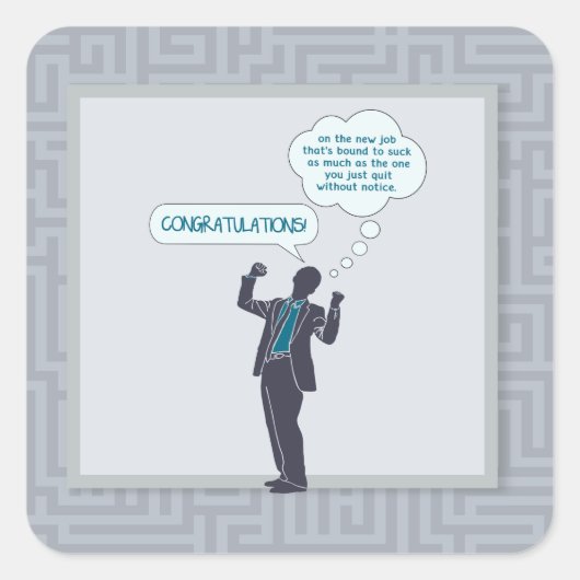 Gefeliciteerd met uw nieuwe banenstickers (Funny) Vierkante Sticker (Voorkant)