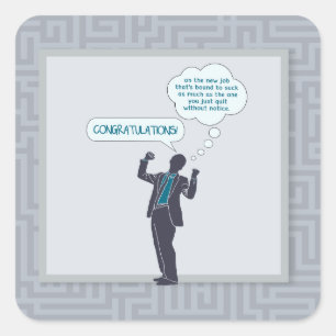 Gefeliciteerd met uw nieuwe banenstickers (Funny) Vierkante Sticker