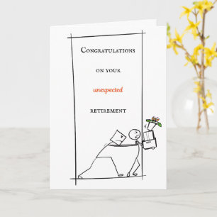 Gefeliciteerd met uw onverwachte pensionering kaart