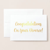 Gefeliciteerd met uw scheiding! folie kaarten (Voorkant met envelop)
