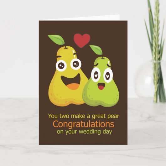 Gefeliciteerd met Wedding Day Great Pear Humor Kaart (Voorkant)