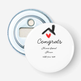 Gefeliciteerd nieuwe huiseigenaar onroerend goed i button flesopener