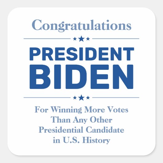 Gefeliciteerd President Biden Meest gekozen kandid Vierkante Sticker (Voorkant)
