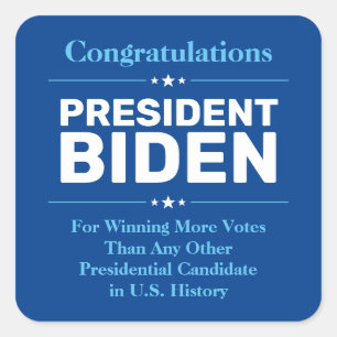 Gefeliciteerd President Biden Meest gestemd Kandid Vierkante Sticker