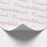 Gefeliciteerd Roze Script Trouw Baby Shower Cadeaupapier<br><div class="desc">Gefeliciteerd! Mooi roze papier voor een trouwdag,  bruidsfeest,  baby shower,  promotie,  nieuwe baby,  enz.  Eenvoudig & zoet.</div>