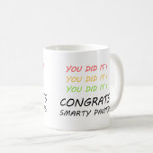 Gefeliciteerd Smarty Pants Afstuderen Mok (Voorkant rechts)