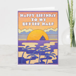 Gefeliciteerd Verjaardag Aan Mijn Betere Helft Let Kaart