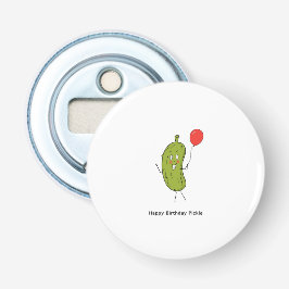Gefeliciteerd Verjaardag Augurk, augurk Button Flesopener