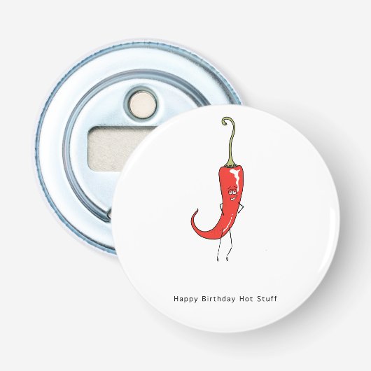 Gefeliciteerd Verjaardag Hete Stuff. Verjaardag Button Flesopener (Voorkant)
