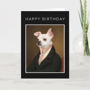 Gefeliciteerd verjaardag   Koninklijk Chihuahua Po Kaart