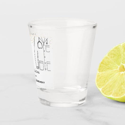 Gefeliciteerd White Coat Ceremony Doctor Shot Glas (Rechts)