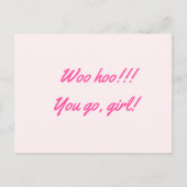 Gefeliciteerd "Woo hoo!!!! Ga je gang, meisje." Briefkaart (Voorkant)