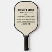 Gefersonaliseerde Fysiotherapeut Grappig Pickleball Paddle (Voorkant)
