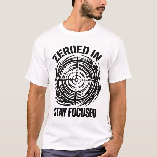Gefocust Blijf Geconcentreerd Tactisch T-shirt (Voorkant)