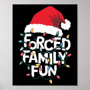 Geforceerd Familie Fun Sarcastische Kerst Grappig  Poster