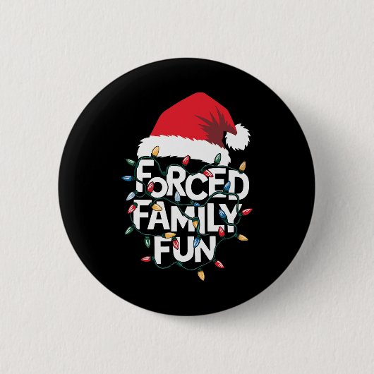 Geforceerd Familie Fun Sarcastische Kerst Grappig  Ronde Button 5,7 Cm (Voorkant)
