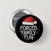 Geforceerd Familiefun Sarcasme Kerst Grappig Ronde Button 5,7 Cm (Voorkant /achterkant)