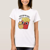 Gefrituurd en vooroordeel grappige frietjes woords t-shirt (Voorkant)