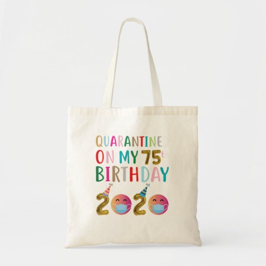 Gegarandeerd op mijn 75e verjaardag 2020 TSrt Tote Bag (Voorkant)
