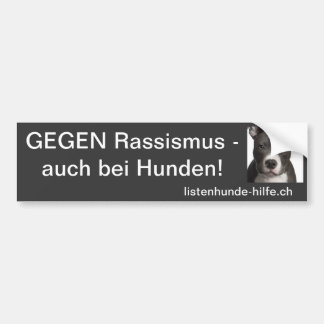 Gegen Rassismus - auch bei Hunden! Bumpersticker