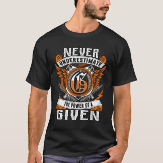 GEGEVEN - Onderschat nooit persoonlijk T-shirt