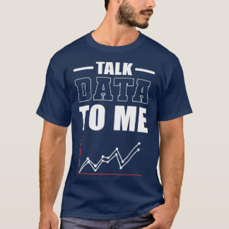 Gegevens voor mij vertellen Data Scientist Data An T-shirt