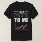Gegevens voor mij vertellen Data Scientist Data An T-shirt (Design voorkant)