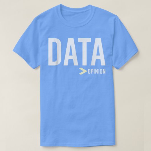 Gegevens zijn groter dan advies, Data Science en S T-shirt (Design voorkant)
