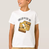 Gegrild om te zien ya grappig eten puns t-shirt (Voorkant)