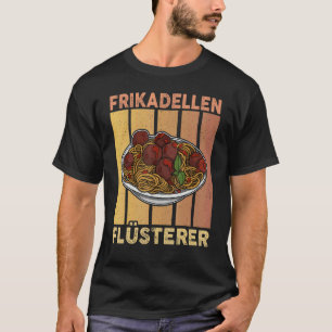 Gehaktballen Spaghetti Cuisine Italy Butchers Chef T-shirt