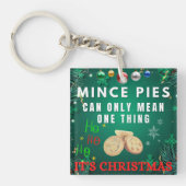 Gehakte taarten kunnen maar één ding betekenen: he sleutelhanger (Voorkant)