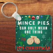 Gehakte taarten kunnen slechts één ding betekenen sleutelhanger (Voorkant)