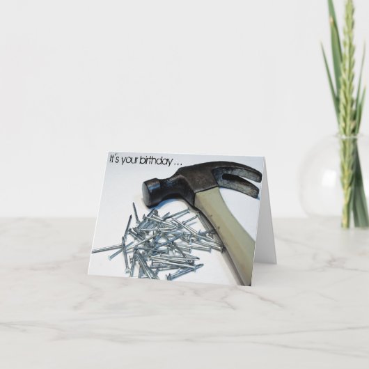 Gehamerd & Nailed verjaardag notecard Kaart (Voorkant)