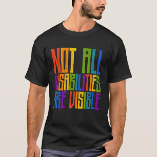 Gehandicapte bewustwording Niet alle gehandicapten T-shirt