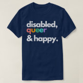 Gehandicapte queer en gelukkig t-shirt (Design voorkant)