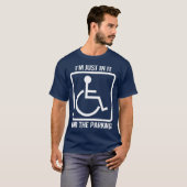 gehandicapten: ik ben er gewoon in voor de parkeer t-shirt (Voorkant volledig)
