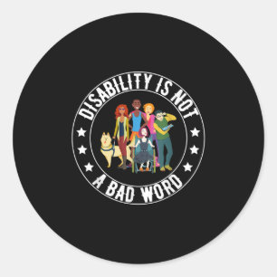 Gehandicapten zijn geen slecht woord voor trots ronde sticker