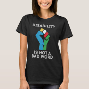 Gehandicapten zijn geen slechte woorden voor een g t-shirt