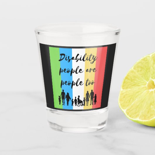 Gehandicapten zijn ook mensen shot glas (Voorkant)