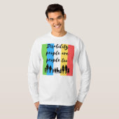 Gehandicapten zijn ook mensen t-shirt (Voorkant volledig)